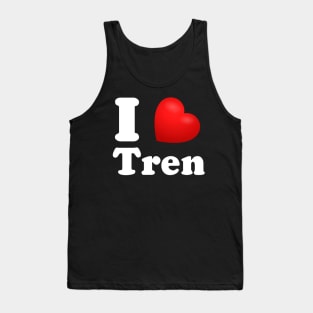 Funny Workout Quote I Love Tren Bodybuilder Training Tank Top